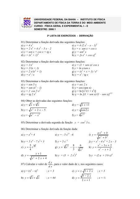 01) Determinar a função derivada das seguintes funções: a) y = 4 ...