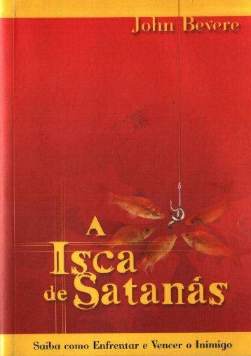 A isca de Satanás - John Bevere.pdf