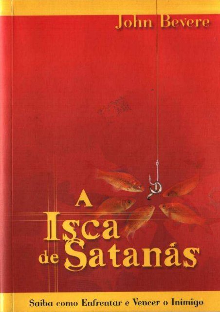 A isca de Satanás - John Bevere.pdf