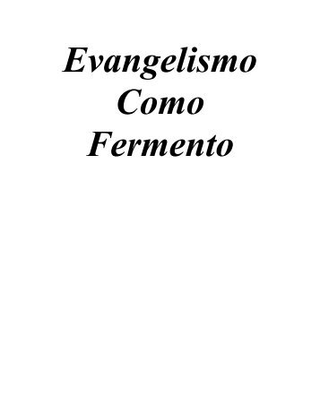 Evangelismo Como Fermento