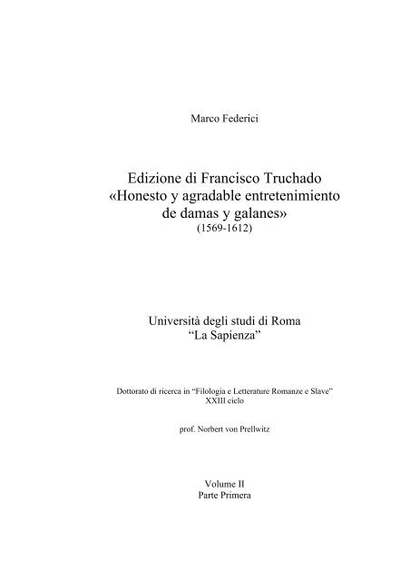 Edizione di Francisco Truchado «Honesto y ... - Padis - Sapienza