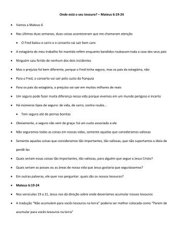 Onde está o seu tesouro? – Mateus 6:19-24 Vamos a Mateus 6 Nas ...