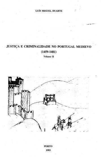 justiça e criminalidade no portugal medievo - Repositório Aberto da ...