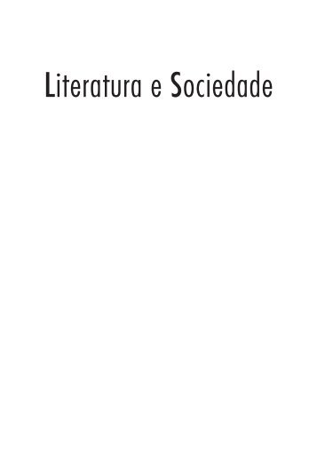 Literatura e Sociedade - Departamento de Teoria Literária e ...