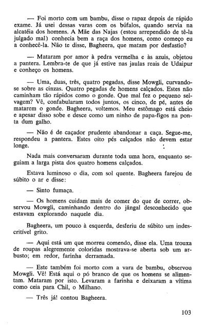 Kaa, a velha Serpente da Rocha, estava mudando ... - GE Tiradentes