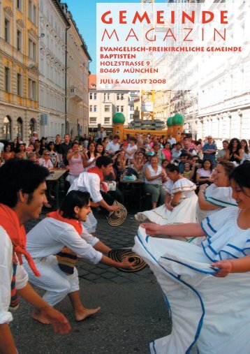 M a g a z i n G E M E I N D E - Baptisten München Holzstrasse