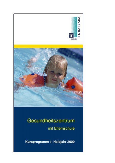 Gesundheitszentrums und der Elternschule - St. Barbara-Klinik ...