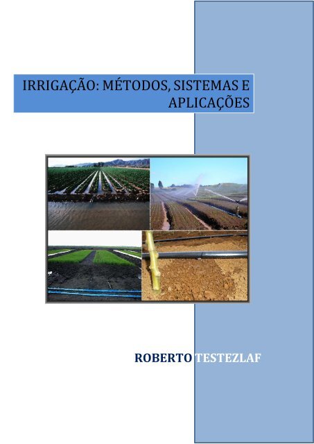 IRRIGAÇÃO: MÉTODOS, SISTEMAS E ... - Feagri - Unicamp