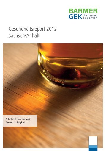 Gesundheitsreport 2012 t Sachsen-Anhalt - Barmer GEK