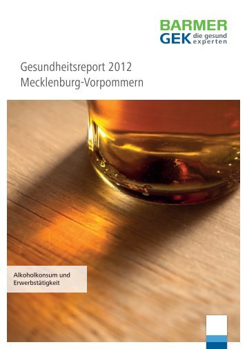Gesundheitsreport 2012 t Mecklenburg-Vorpommern - Barmer GEK