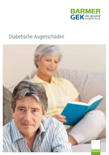 Diabetische Augenschäden ( PDF , 556 KB ) Hinweis - Barmer GEK
