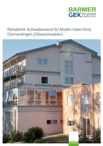 Rehaklinik Schwabenland für Mutter-Vater-Kind ... - Barmer GEK