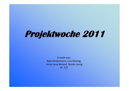 Projektwoche 2011 - Barnim-Gymnasium Bernau