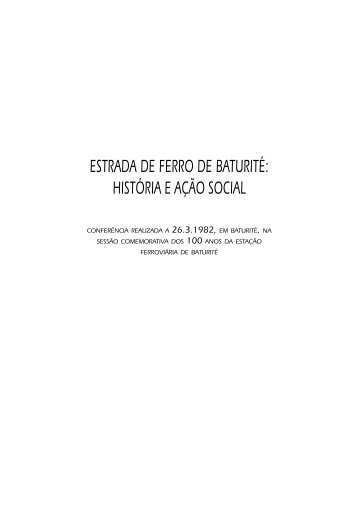 estrada de ferro de baturité: história e ação social - Eduardo Campos