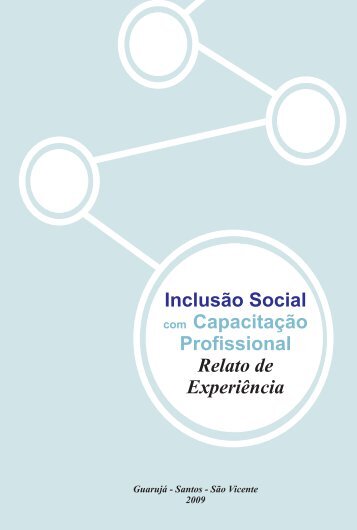 Projeto Inclusão Social com Capacitação Profissional - Relato