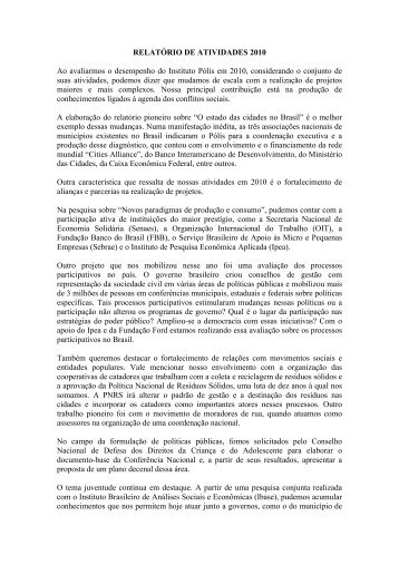 RELATÓRIO DE ATIVIDADES 2010 Ao avaliarmos o ... - Instituto Pólis