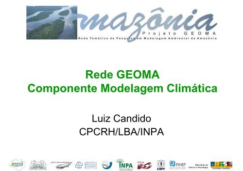 Rede GEOMA Componente Modelagem Climática - Geoma - LNCC