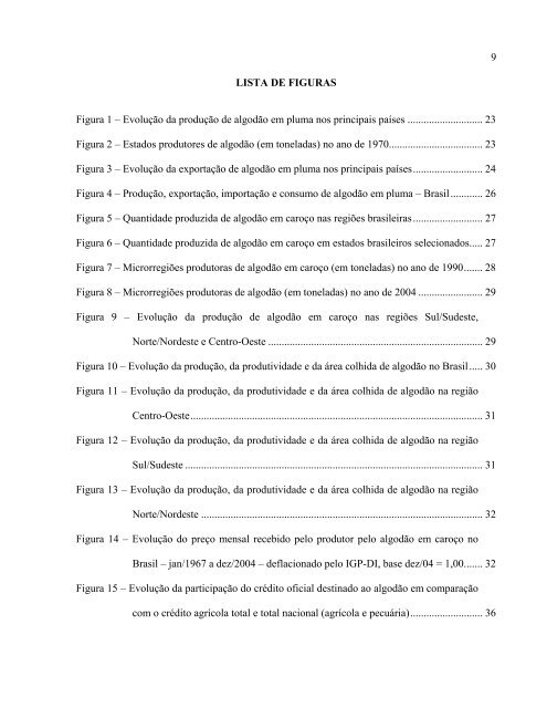 A reestruturação da cotonicultura no Brasil - Cepea - USP