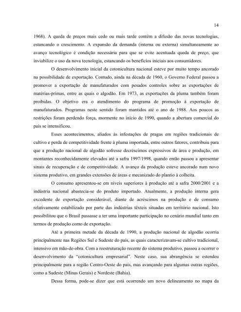 A reestruturação da cotonicultura no Brasil - Cepea - USP