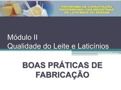 Módulo II Qualidade do Leite e Laticínios