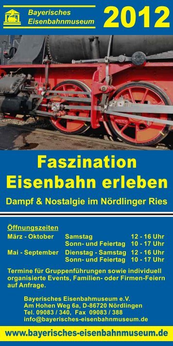 Faszination Eisenbahn erleben - Bayerisches Eisenbahnmuseum e.V.