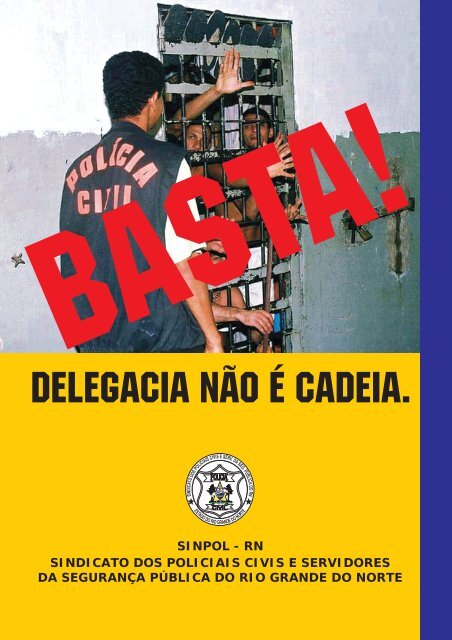 Relatório sobre condições de trabalho. - SINPOL/RN