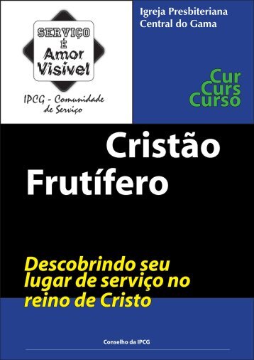 Curso Cristão Frutífero - Monergismo