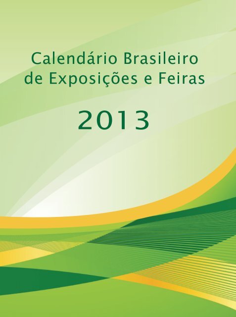 Calendário Brasileiro de Exposições e Feiras 2013 - BrasilGlobalNet