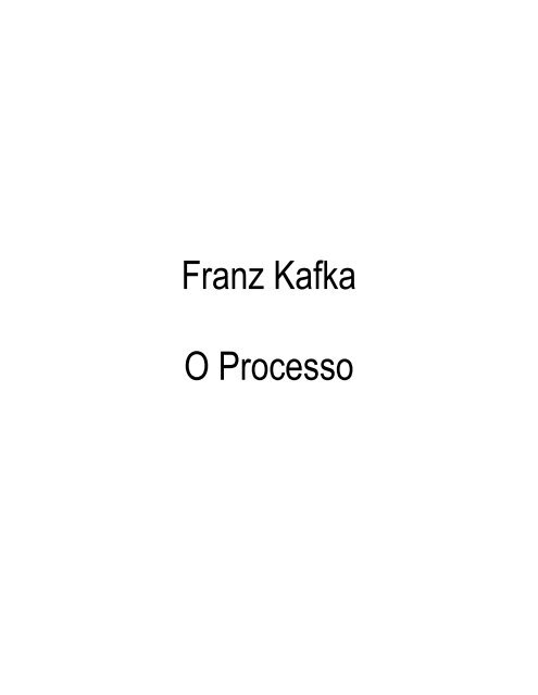 Franz Kafka O Processo - Universia Livros