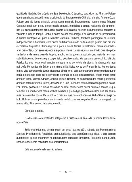 Posse do Excelentíssimo Senhor Ministro Ayres Britto - STF