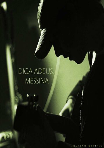Diga Adeus, Messina - Corrosiva