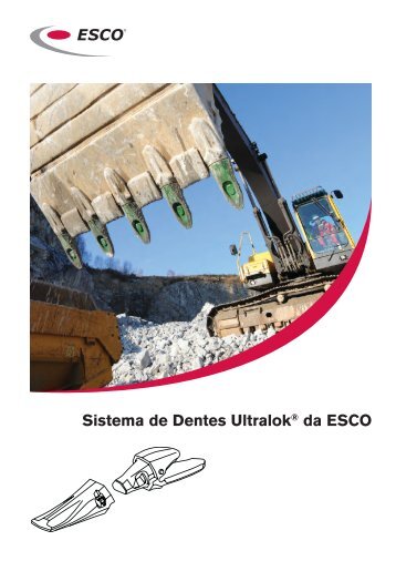 Sistema de Dentes Ultralok® da ESCO - TractorRastos
