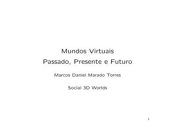 Mundos Virtuais Passado, Presente e Futuro