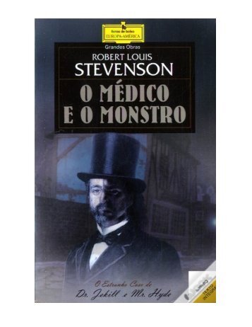 O Médico e o Monstro – Robert Louis Stevenson