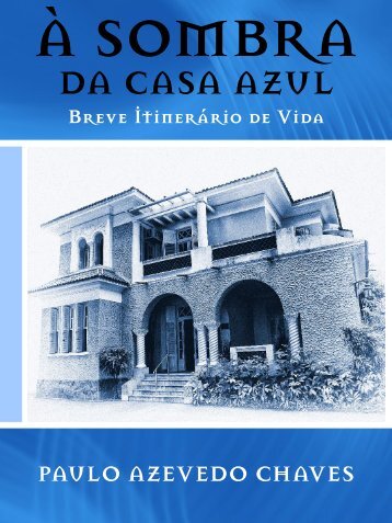 À sombra da casa azul (pdf) - Revista TriploV de Artes, Religiões e ...