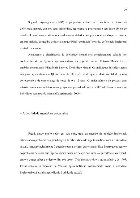 A debilidade mental como solução estabilizadora de uma psicose