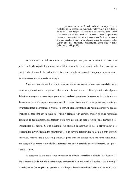 A debilidade mental como solução estabilizadora de uma psicose