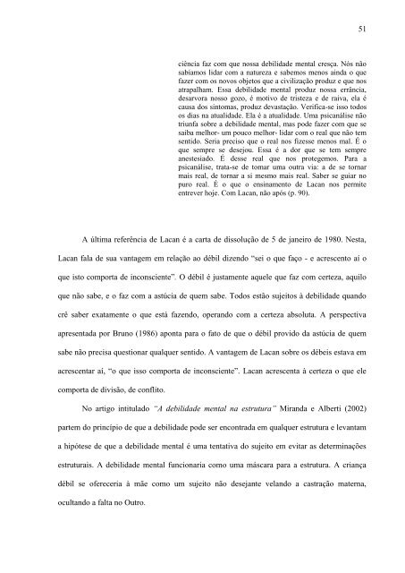 A debilidade mental como solução estabilizadora de uma psicose