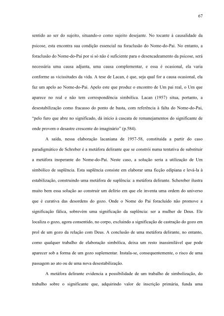 A debilidade mental como solução estabilizadora de uma psicose