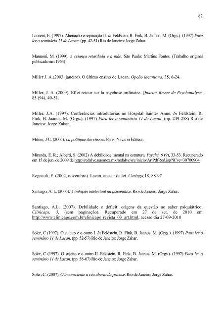 A debilidade mental como solução estabilizadora de uma psicose