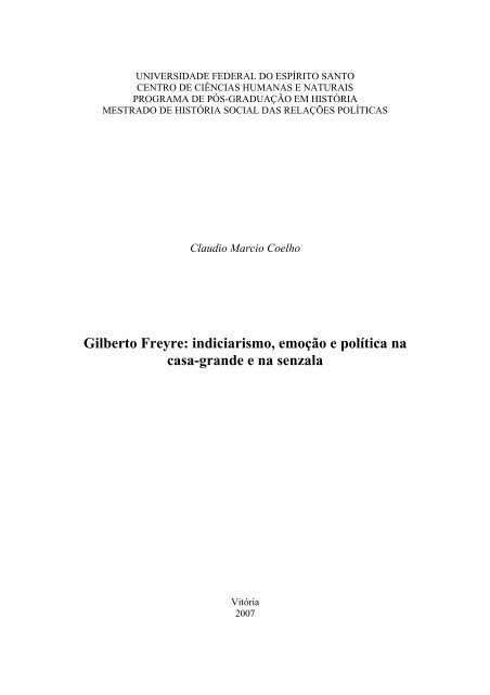 Gilberto Freyre: indiciarismo, emoção e política na casa ... - História