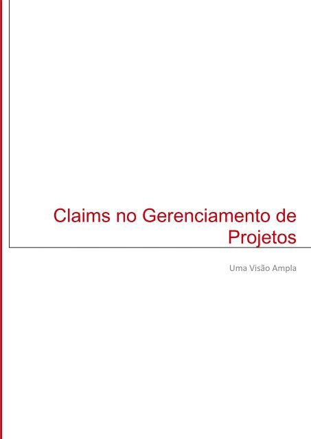 Claims no Gerenciamento de Projetos Abordagem geral dos - Exxata