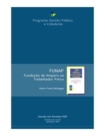 Fundação de Amparo ao Trabalhador Preso - FUNAP - FGV-Eaesp ...