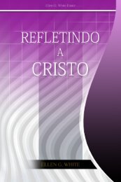 Refletindo a Cristo (1986) - Ellen G. White Writings