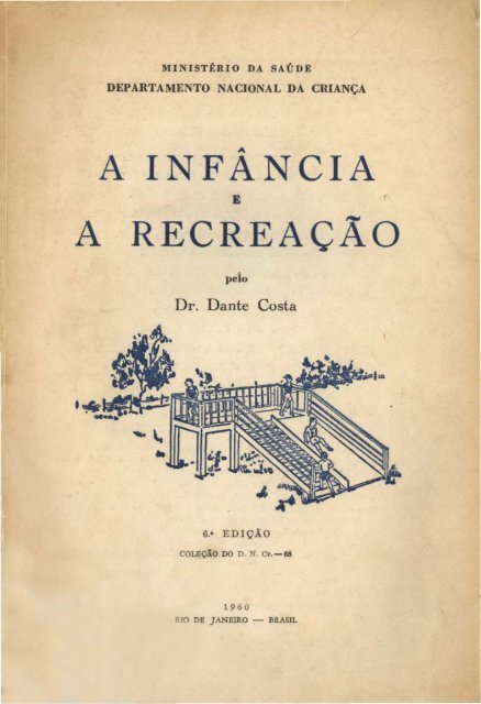 A INFANCIA A RECREAÇÃO - BVS Ministério da Saúde