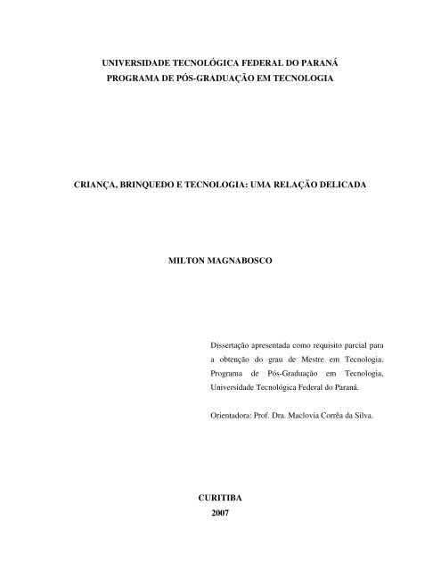 Qual é a função do pião? O pião é um brinquedo que consiste em um obje