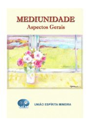 Mediunidade Aspectos Gerais - União Espírita Mineira