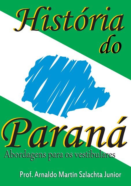 história do paraná - curso cea