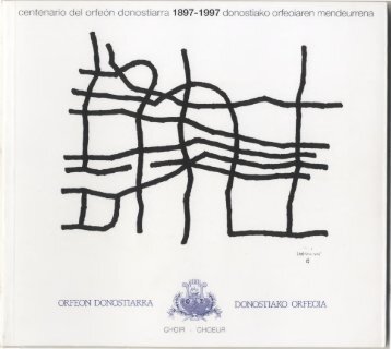 centenario del orfeón donostiarra 1897- 1997 donostiako ... - Hedatuz