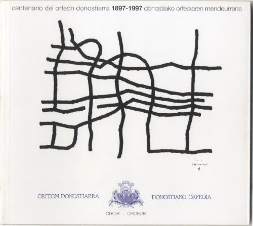 centenario del orfeón donostiarra 1897- 1997 donostiako ... - Hedatuz